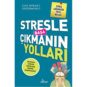 Stresle Başa Çıkmanın Yolları Can Hikmet Değirmenci