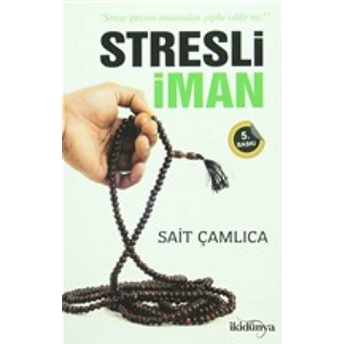 Stresli Iman Sait Çamlıca