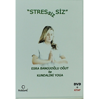 Stressiz Siz Esra Banguoğlu Oğut