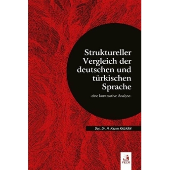 Struktureller Vergleich Der Deutschen Und Türkischen Sprache Hasan Kazım Kalkan