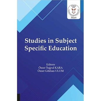 Studies In Subject Specific Education - Ömer Tuğrul Kara