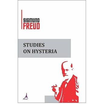 Studies On Hysteria Sigmund Freud