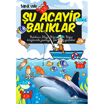 Şu Acayip Balıklar Tarık Uslu