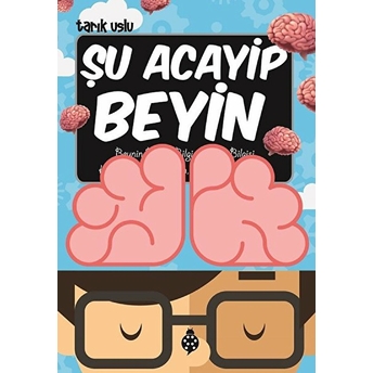 Şu Acayip Beyin Tarık Uslu