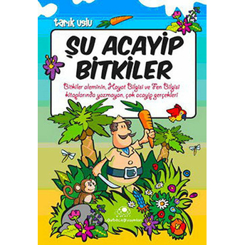 Şu Acayip Bitkiler Tarık Uslu