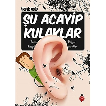 Şu Acayip Kulaklar Tarık Uslu