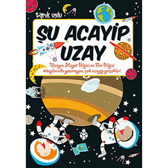 Şu Acayip Uzay Tarık Uslu