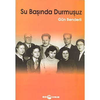 Su Başında Durmuşuz Gün Benderli