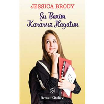 Şu Benim Kararsız Hayatım Jessica Brody