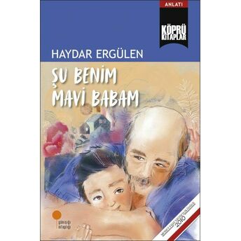 Şu Benim Mavi Babam Haydar Ergülen