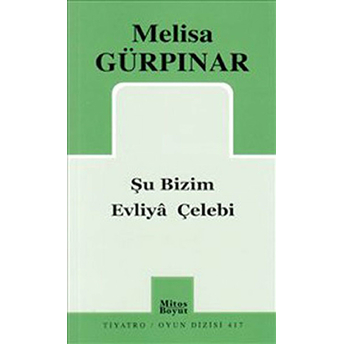 Şu Bizim Evliya Çelebi Melisa Gürpınar