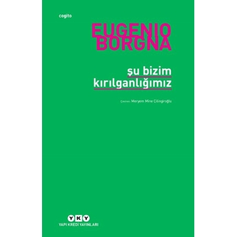 Şu Bizim Kırılganlığımız Eugenio Borgna