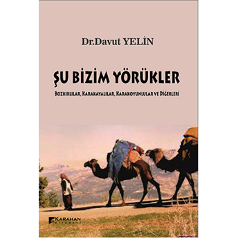 Şu Bizim Yörükler Davut Yelin