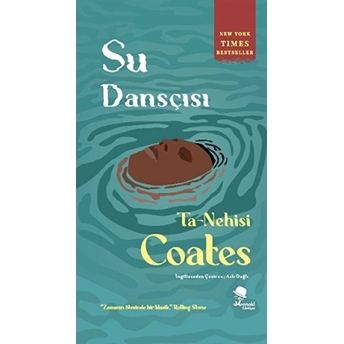 Su Dansçısı Ta-Nehisi Coates