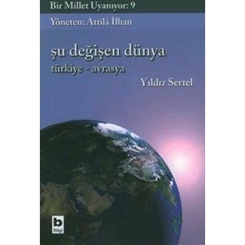 Şu Değişen Dünya - Bir Millet Uyanıyor:9 Yıldız Sertel