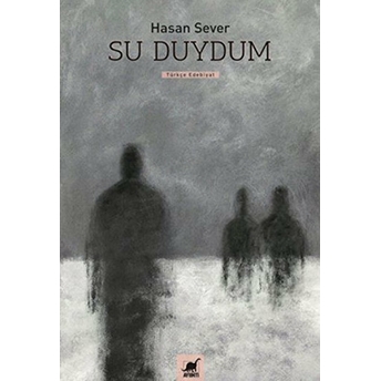 Su Duydum Hasan Sever