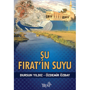 Şu Fırat'ın Suyu Dursun Yıldız