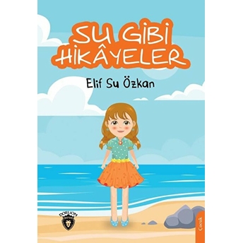 Su Gibi Hikayeler Elif Su Özkan