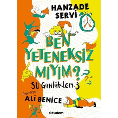 Su Günlükleri 3 - Ben Yeteneksiz Miyim? Hanzade Servi