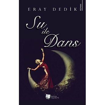 Su Ile Dans - Eray Dedik