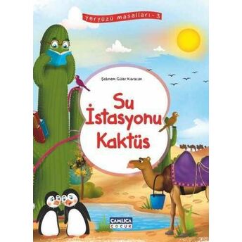 Su Istasyonu Kaktüs (Yeryüzü Masalları-3)