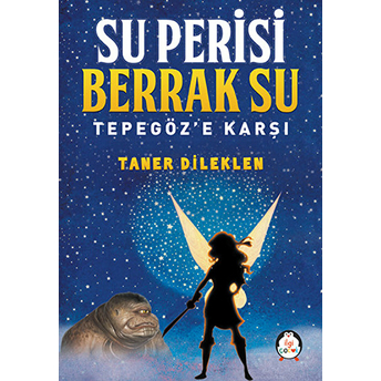 Su Perisi Berrak Su - Tepegöz'e Karşı Taner Dileklen