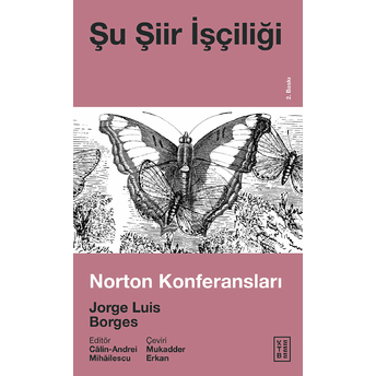 Şu Şiir Işçiliği - Norton Konferansları Jorge Luis Borges