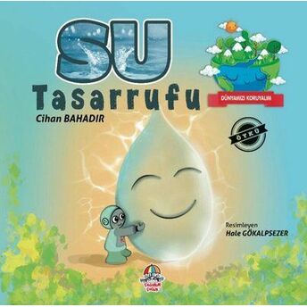 Su Tasarrufu - Dünyamızı Koruyalım Cihan Bahadır