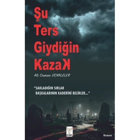 Şu Ters Giydiğin Kazak Ali Osman Üçkaleler