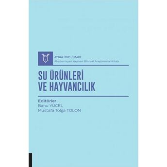 Su Ürünleri Ve Hayvancılık (Aybak 2021 Mart) Banu Yücel