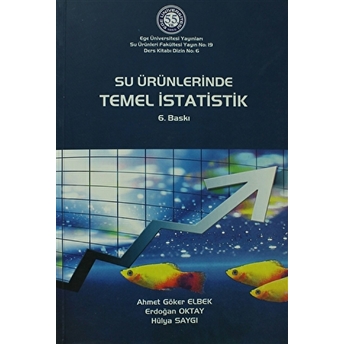 Su Ürünlerinde Temel Istatistik Ahmet Göker Elbek