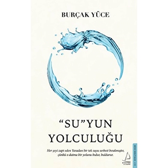 “Su”Yun Yolculuğu Burçak Yüce