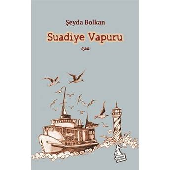 Suadiye Vapuru Şeyda Bolkan