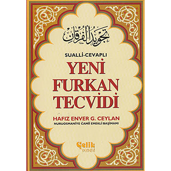 Sualli-Cevaplı Yeni Furkan Tecvidi Hafız Enver G. Ceylan