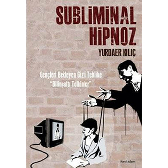 Subliminal Hipnoz Yurdaer Kılıç