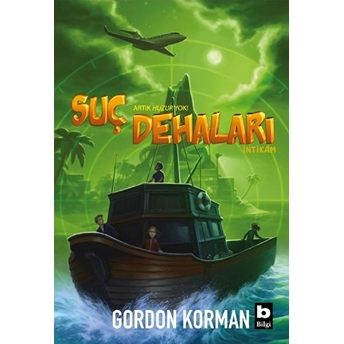 Suç Dehaları - Intikam Gordon Korman