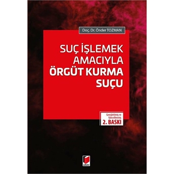 Suç Işlemek Amacıyla Örgüt Kurma Suçu