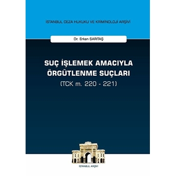 Suç Işlemek Amacıyla Örgütlenme Suçları