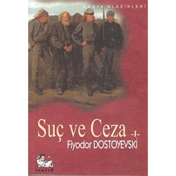 Suç Ve Ceza 1. Cilt Fyodor Mihayloviç Dostoyevski