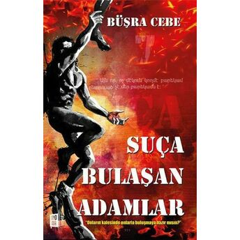 Suça Bulaşan Adamlar Büşra Cebe