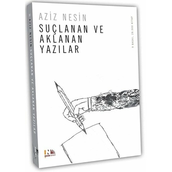 Suçlanan Ve Aklanan Yazılar Aziz Nesin