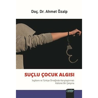 Suçlu Çocuk Algısı