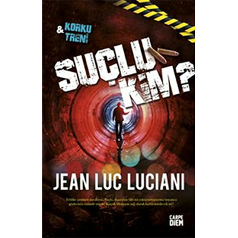 Suçlu Kim? Jean Luc Luciani