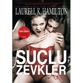 Suçlu Zevkler Laurell K. Hamilton