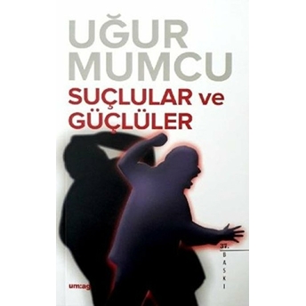 Suçlular Ve Güçlüler Uğur Mumcu