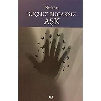 Suçsuz Bucaksız Aşk Nazlı Baş