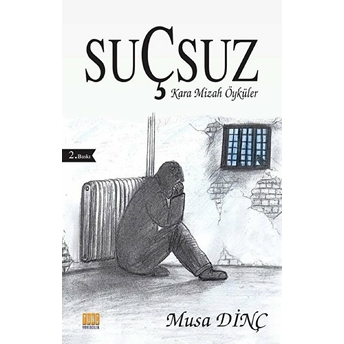 Suçsuz / Kara Mizah Öyküler Musa Dinç