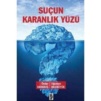 Suçun Karanlık Yüzü Oğuzhan Başıbüyük