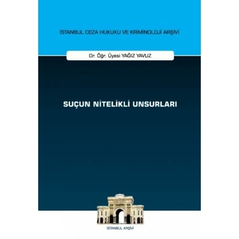 Suçun Nitelikli Unsurları Yağız Yavuz