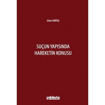 Suçun Yapısında Hareketin Konusu Erkan Sarıtaş